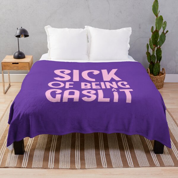 Item preview, Copy of Sick of Being Gaslit designed and sold by SunnyAlloy.
