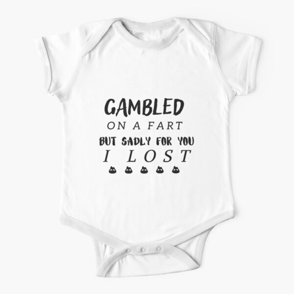  Gambled On A Fart But Sadly for You I Lost Baby Bodysuit Infant  One Piece NB Athletic Heather: Clothing, Shoes & Jewelry