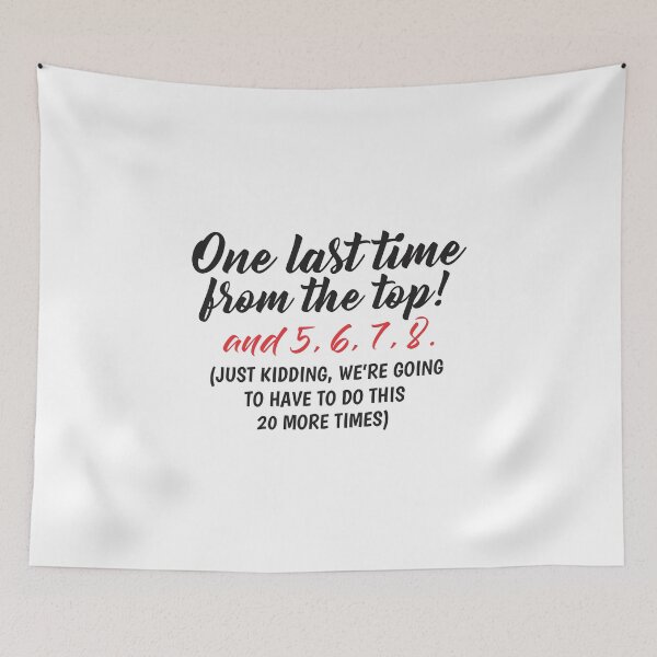 Item preview, One Last Time From The Top and 5, 6, 7, 8 designed and sold by MellowManatees.