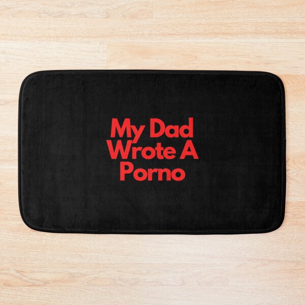 Item preview, My Dad Wrote A Porno designed and sold by NxtLvlDsgns.