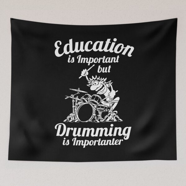 Item preview, Education is Important but Drumming is Importanter Drummer Humor designed and sold by hobrath.