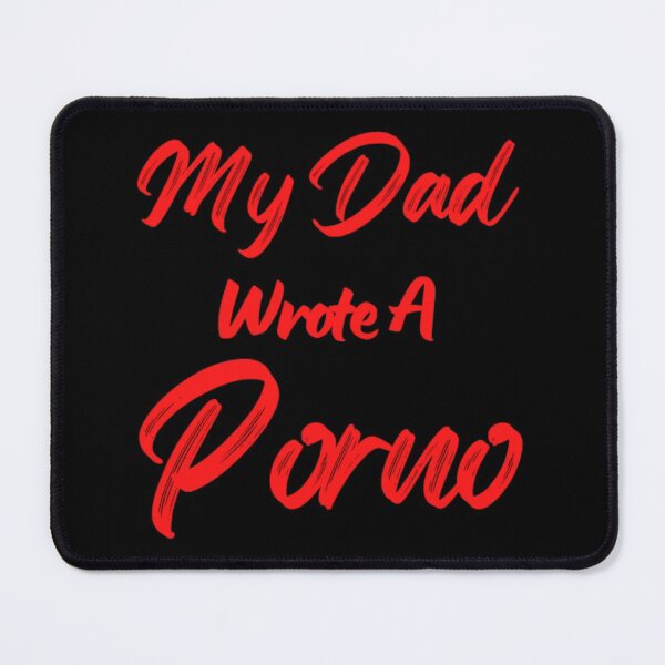 Item preview, My Dad Wrote A Porno designed and sold by NxtLvlDsgns.