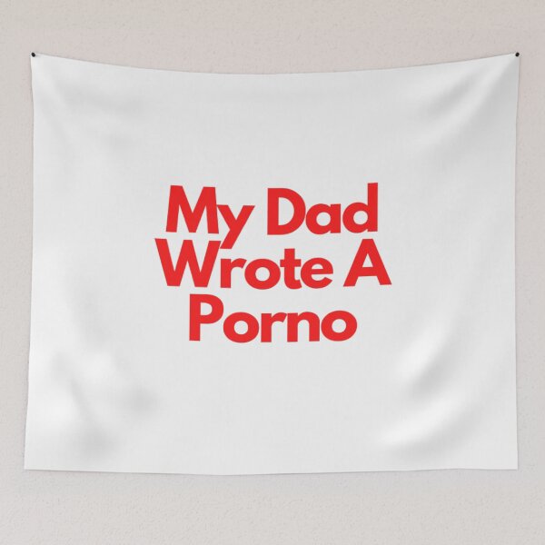 Item preview, My Dad Wrote A Porno designed and sold by NxtLvlDsgns.