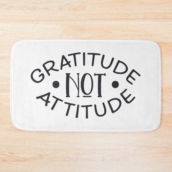 Item preview, Gratitude not attitude designed and sold by Inspiro Studio.