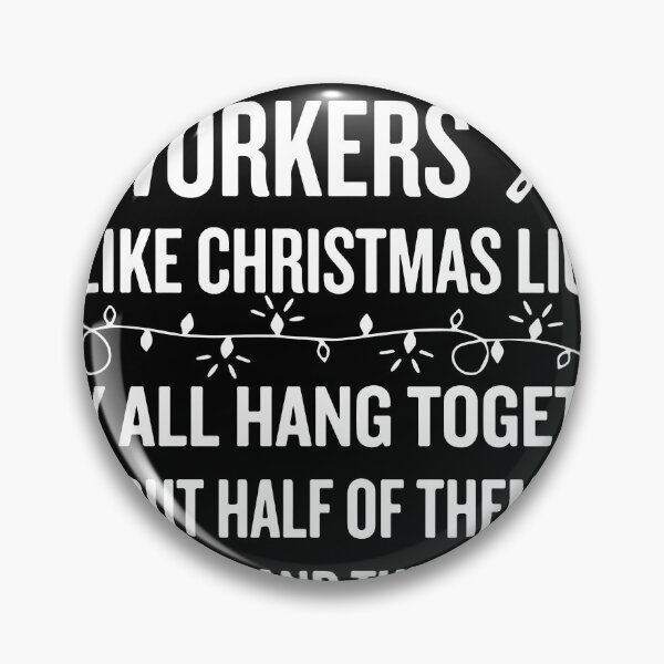 Item preview, lunch lady co-worker are like christmas lights they all hang together but half of them don't work and the othwe half aren't so bright chef designed and sold by TheCarrier.