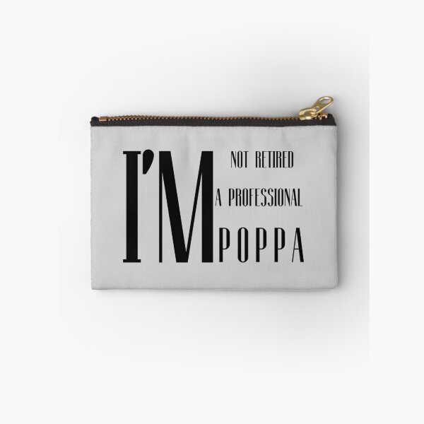 Item preview, I'm Not Retired I'm a Professional Poppa designed and sold by Abstract-Shop-0.