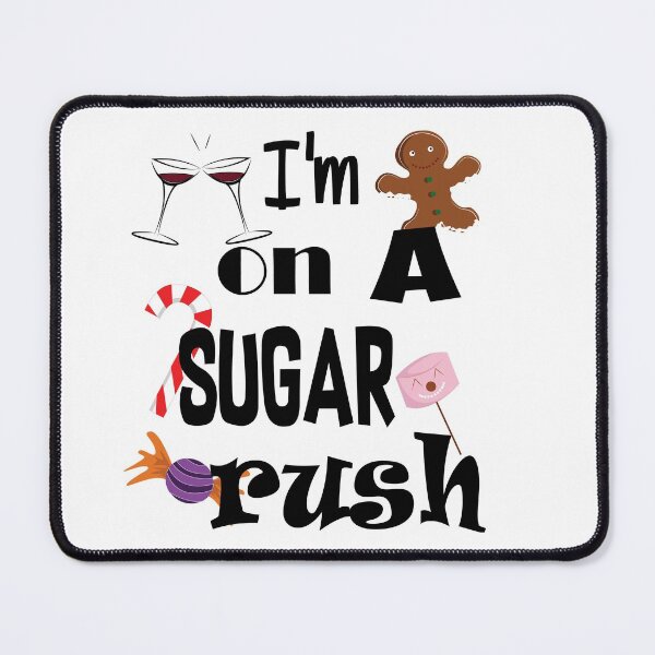 Item preview, I'm on a sugar rush designed and sold by smokin-prints.