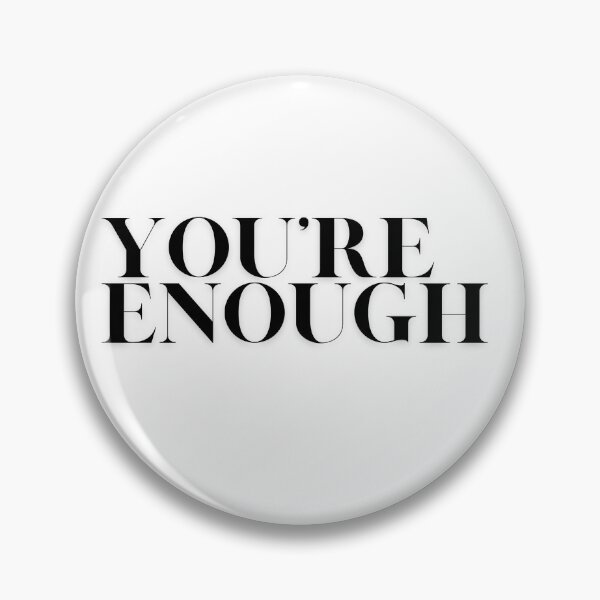 Item preview, You're Enough designed and sold by TheNewCongress.