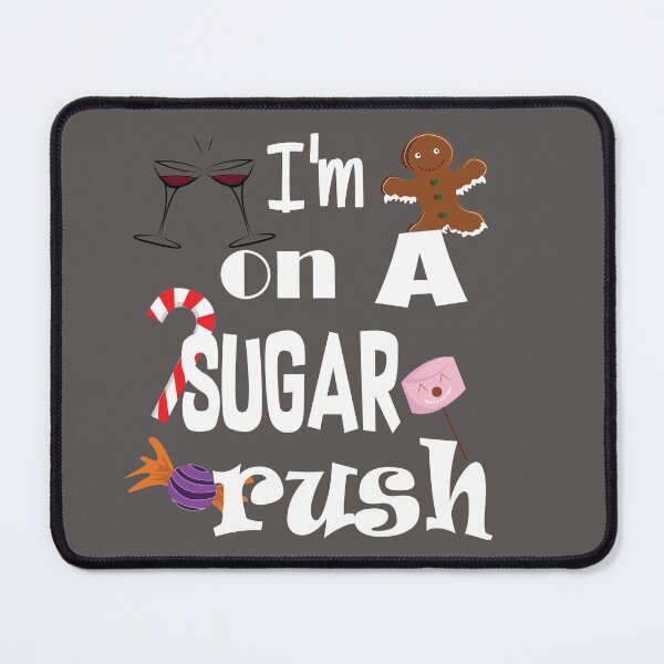 Item preview, I'm on a sugar rush designed and sold by smokin-prints.