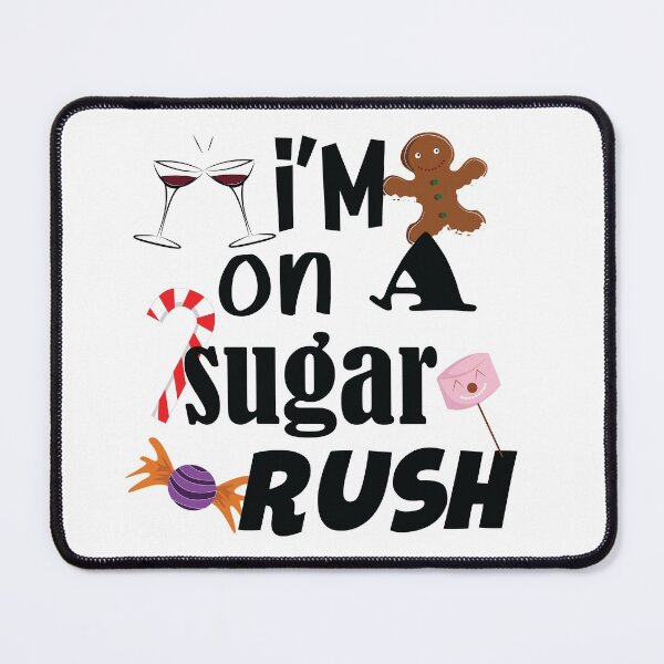 Item preview, I'm on a sugar rush designed and sold by smokin-prints.