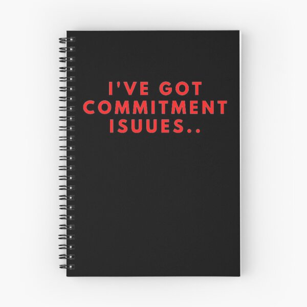 Item preview, I've Got Commitment Issues designed and sold by NxtLvlDsgns.