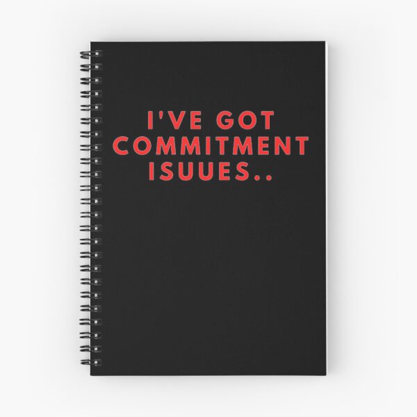 Item preview, I've Got Commitment Issues designed and sold by NxtLvlDsgns.