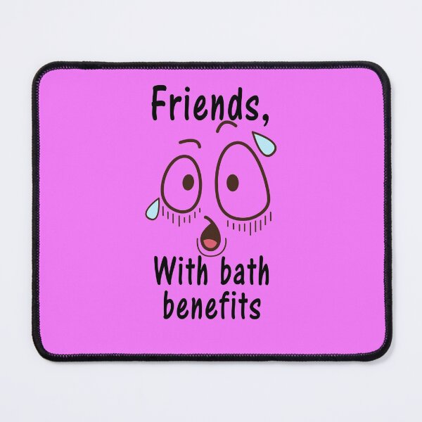 Item preview, Friends with bath benefits designed and sold by aventi24.
