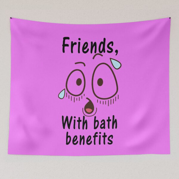 Item preview, Friends with bath benefits designed and sold by aventi24.