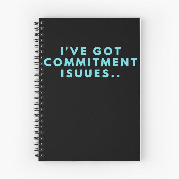 Item preview, I've Got Commitment Issues designed and sold by NxtLvlDsgns.
