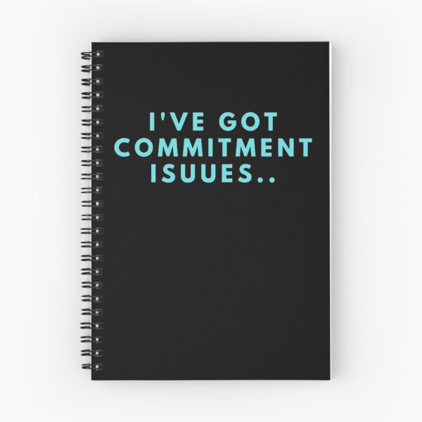 Item preview, I've Got Commitment Issues designed and sold by NxtLvlDsgns.