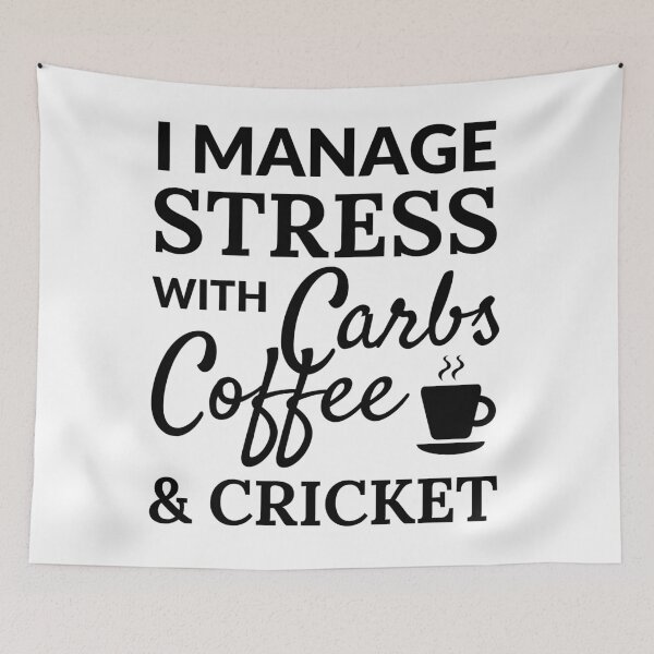 Item preview, I manage stress with carbs, coffee and cricket  designed and sold by TheGreenGoat.