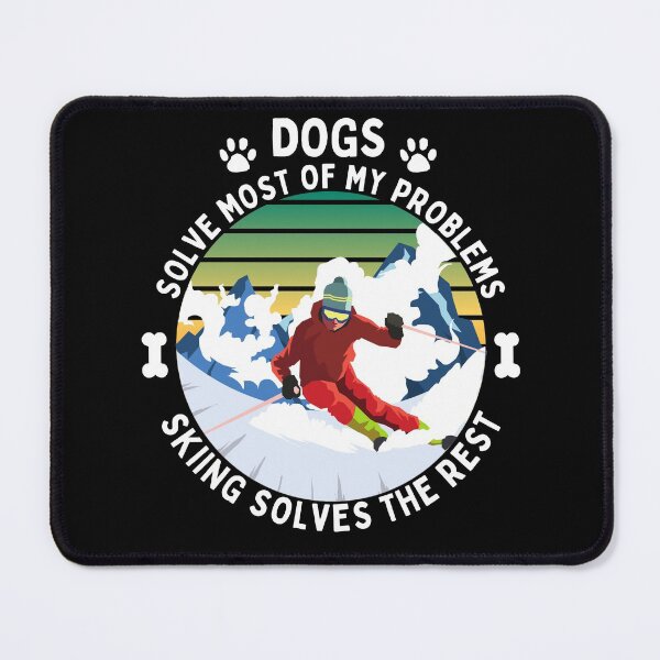 Item preview, Dogs Solve Most of My Problems The Mountains Solve the Rest designed and sold by JollyKRogers.