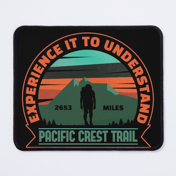 Item preview,  Pct design. Experience it to understand the pacific crest trail. designed and sold by NobelFashion.