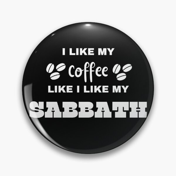 Item preview, Coffee Like I Like My Sabbath designed and sold by CackalackyCture.