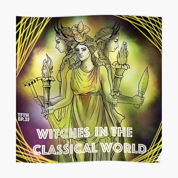 Ep. 25 Witches in the Classical World Poster
