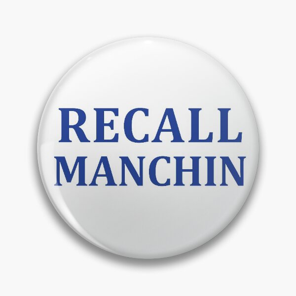 Item preview, Recall Manchin designed and sold by snarkattackusa.