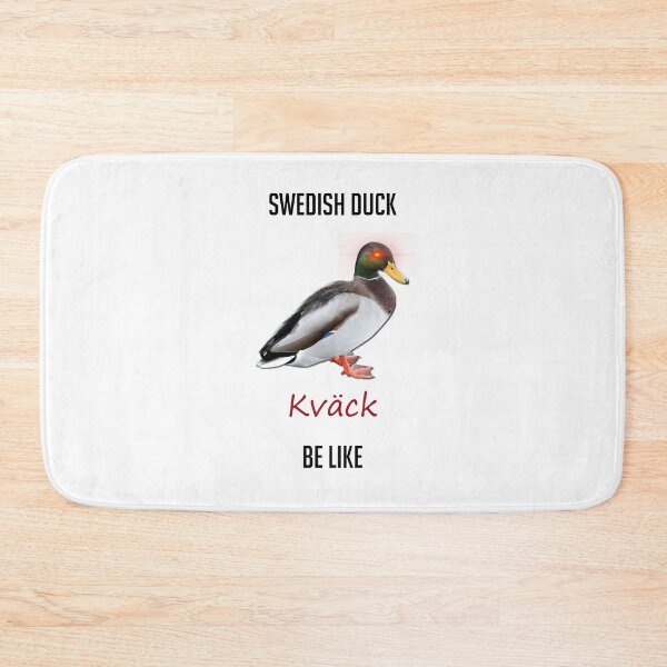 Item preview, Swedish Duck Kväck Meme  designed and sold by VolcanicRex717.