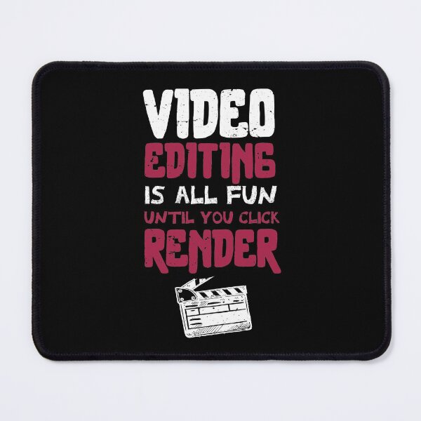 Item preview, Video editing is all fun, until you click RENDER /video editor gift idea / video editing present / animation lover designed and sold by anodyle.