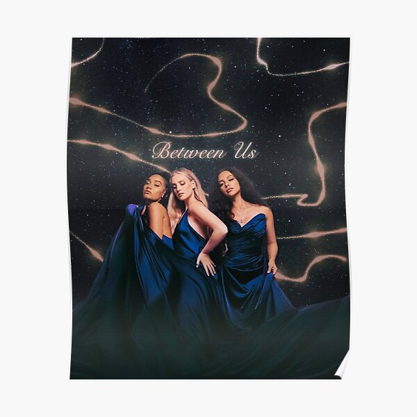 Little mix between us Poster