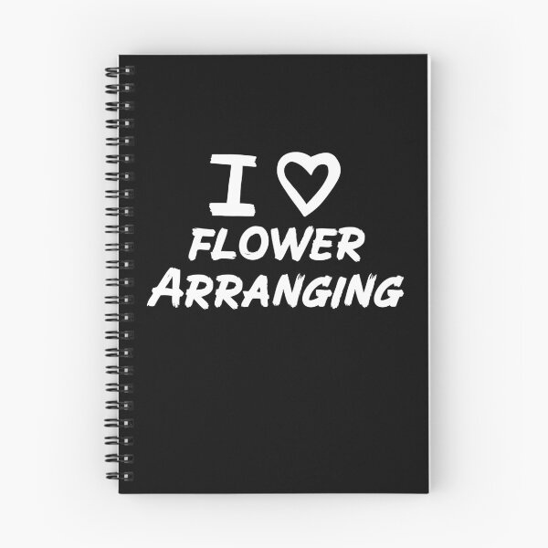 Item preview, I Love Flower Arranging for Flower Arranging Fans  designed and sold by Mochi-Merch.