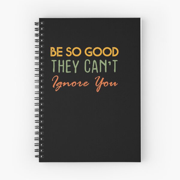 Item preview, Be So Good They Can't Ignore You designed and sold by Theparticular.