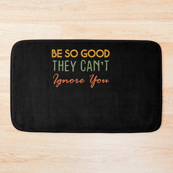 Item preview, Be So Good They Can't Ignore You designed and sold by Theparticular.