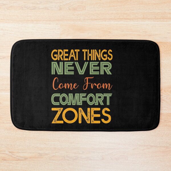 Item preview, Great Things Never Come From Comfort Zones designed and sold by Theparticular.