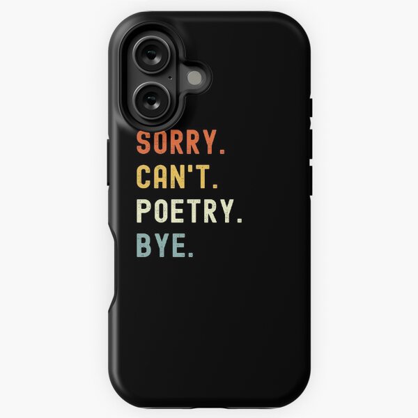 Item preview, Sorry Can't Poetry Bye Funny Poetry Saying designed and sold by geniusshirtsss.
