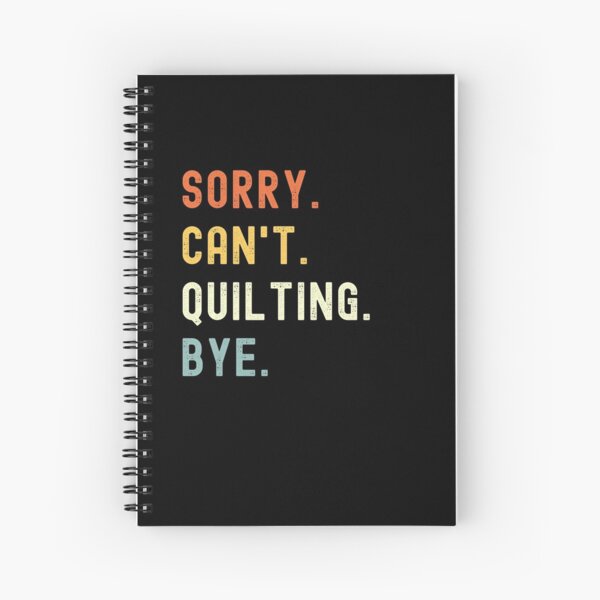 Item preview, Sorry Can't Quilting Bye Funny Quilting Saying designed and sold by geniusshirtsss.