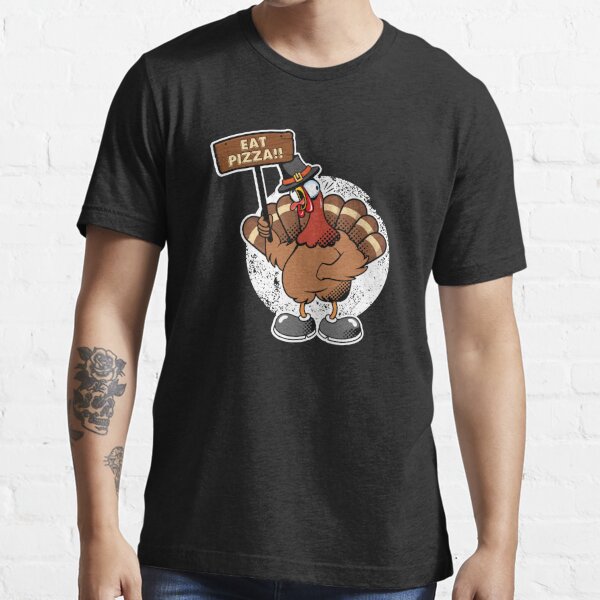 Thanksgiving Funny Turkey Eat Pizza Essential T-Shirt