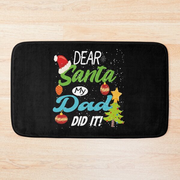 Item preview, Dear Santa My Dad Did It Funny Christmas Gift Idea  designed and sold by justbejoker.
