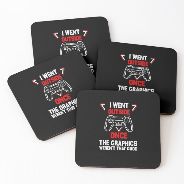 Item preview, gamer funny sarcastic offended saying I Went Outside Once the graphics weren't that good gift Birthday Meme boyfriend girlfriend designed and sold by joygift369.
