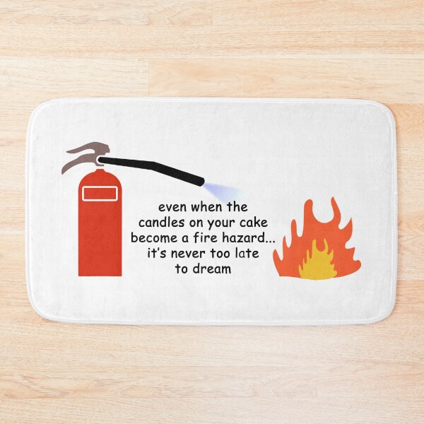 Item preview, Even when the candles on your cake become a fire hazard... it's never too late to dream designed and sold by SomeGuyLou.