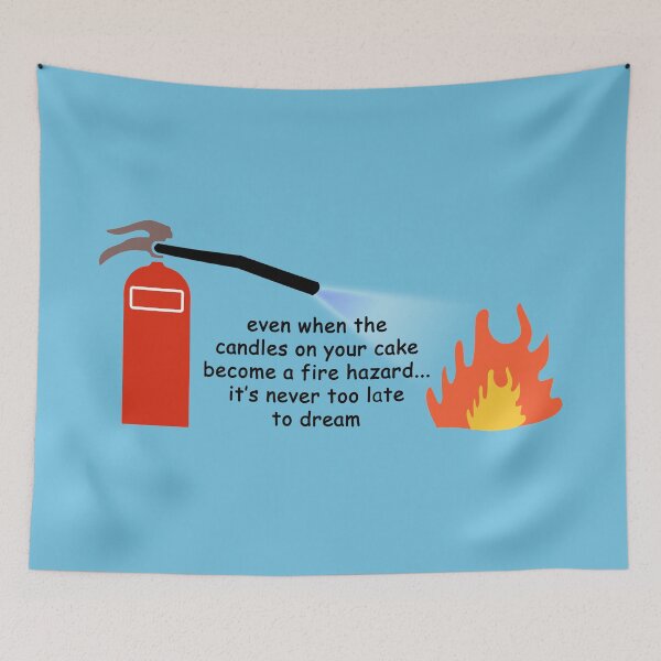 Item preview, Even when the candles on your cake become a fire hazard... it's never too late to dream designed and sold by SomeGuyLou.