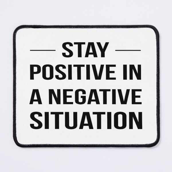 Item preview, Stay positive in a negative situation designed and sold by KHAFiT.