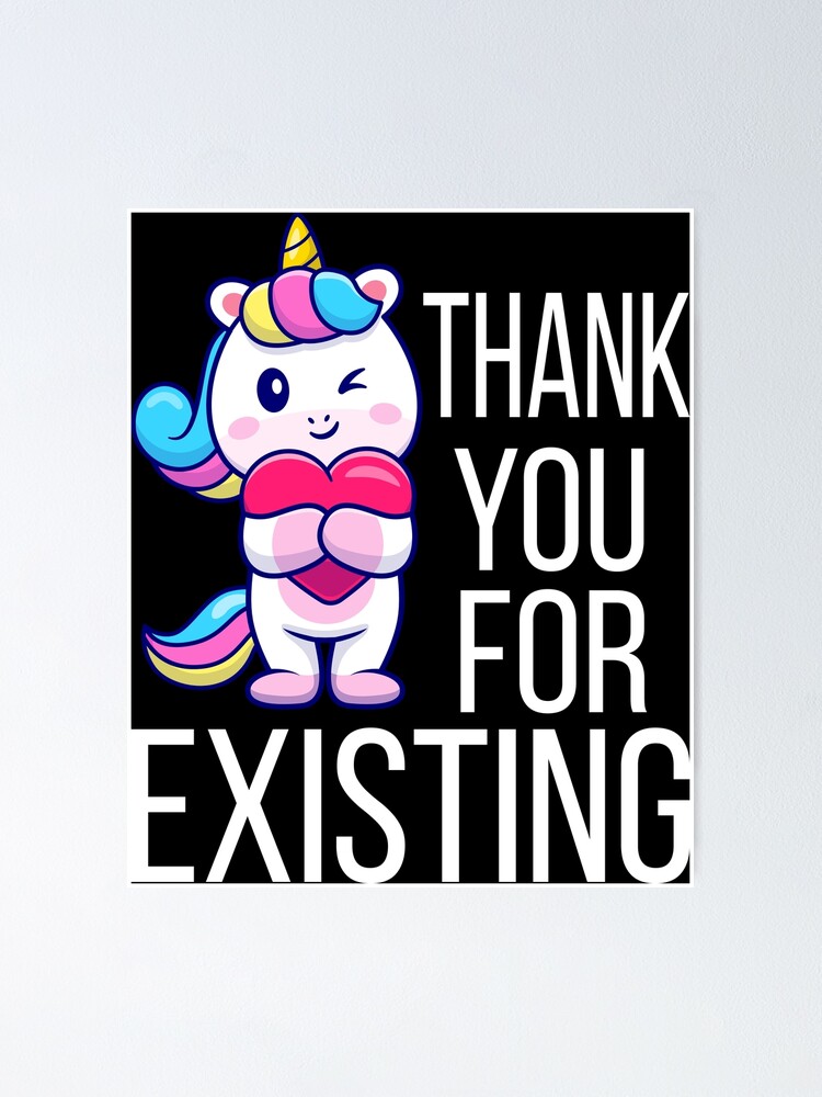 thank-you-for-existing-poster-for-sale-by-gg-red-redbubble