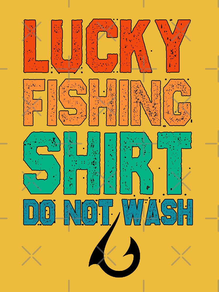 fishman funny sarcastic offended saying Lucky Fishing Do Not Wash gift  Birthday Meme boyfriend girlfriend Essential T-Shirt for Sale by  joygift369