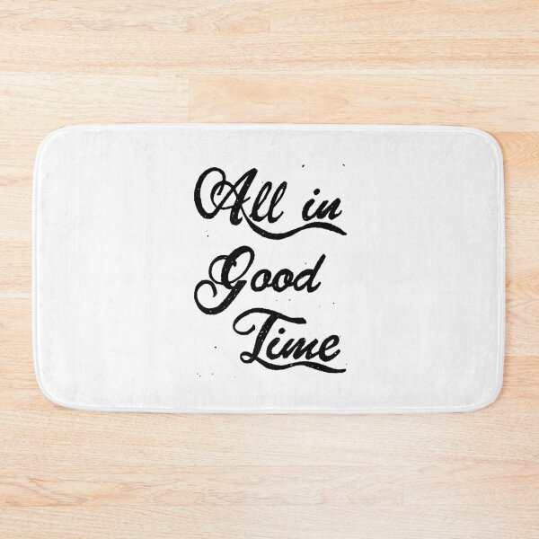 Item preview, All in Good Time Calligraphy Phrase designed and sold by CJAura by Claire Jane Johnson.