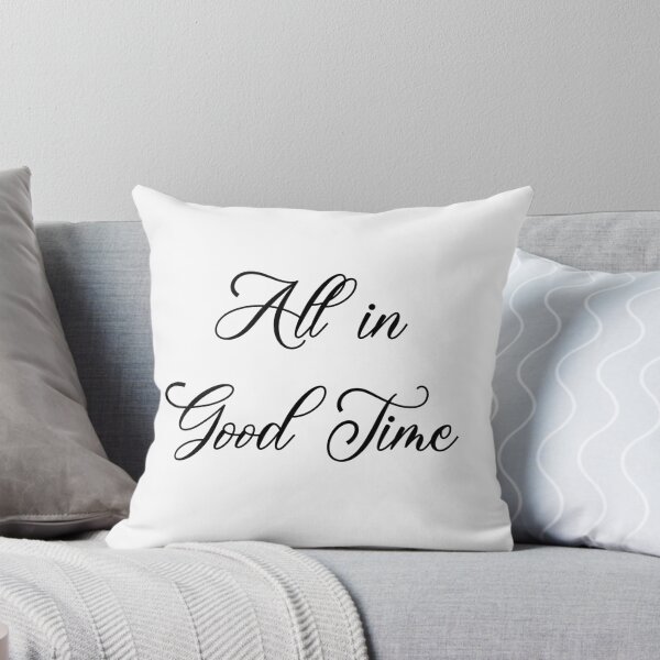 Item preview,  All in Good Time Modern Calligraphy Phrase designed and sold by CJAura by Claire Jane Johnson.