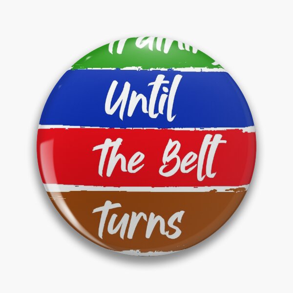 Item preview, keep training until the belt turns black Keep Rolling designed and sold by Sun Rise.