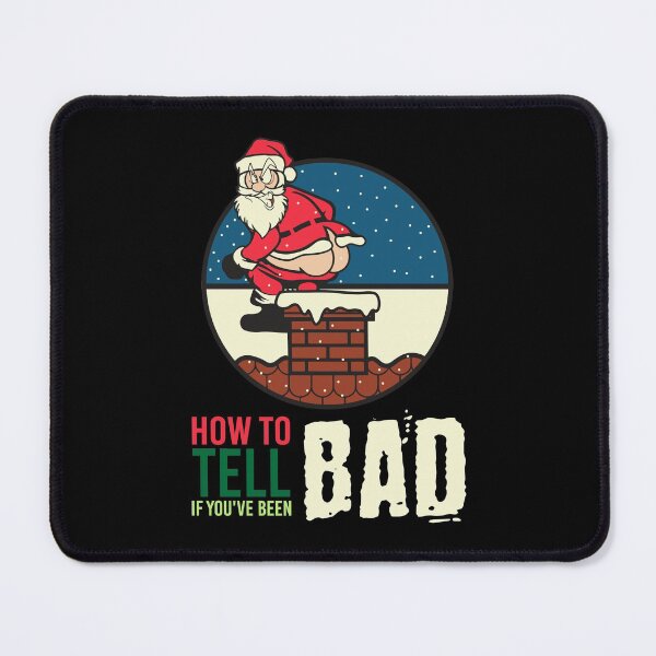 Item preview, How To Tell If You've Been Bad Santa Pooping Down Chimney designed and sold by tronictees.