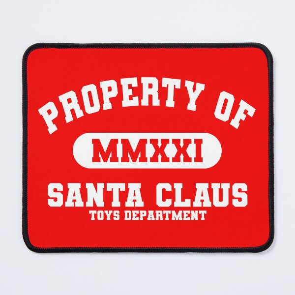 Item preview, Property of Santa Claus (Toys department) designed and sold by RicardoPeragua.