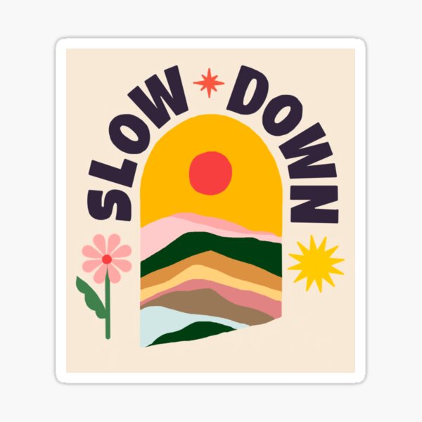 Item preview, slow down designed and sold by mlongo2201.