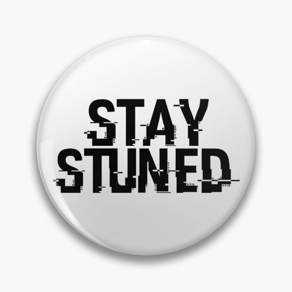 Item preview, KNJ's Stay Stuned designed and sold by mishofmash.